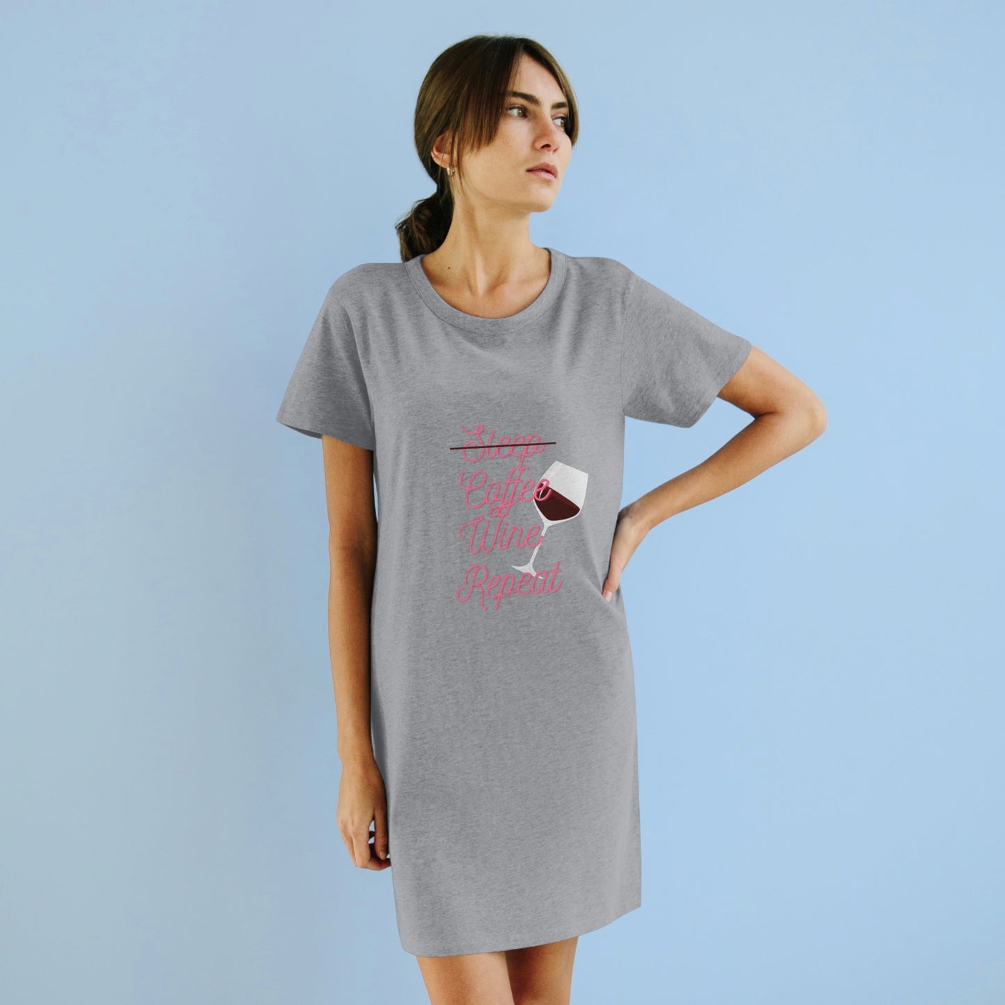 Sleep, Coffee, Wine, Repeat - Organic T-Shirt Dress