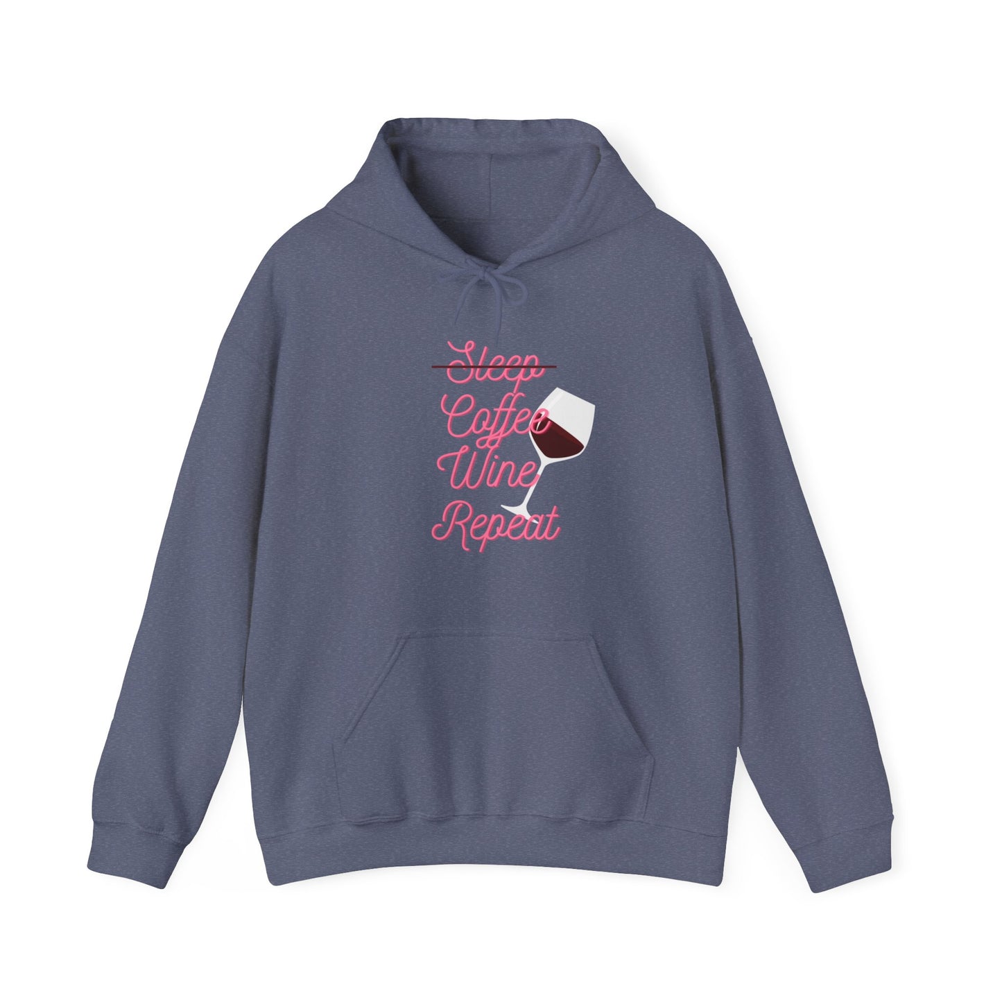 Sleep, Coffee, Wine, Repeat - Hooded Sweatshirt