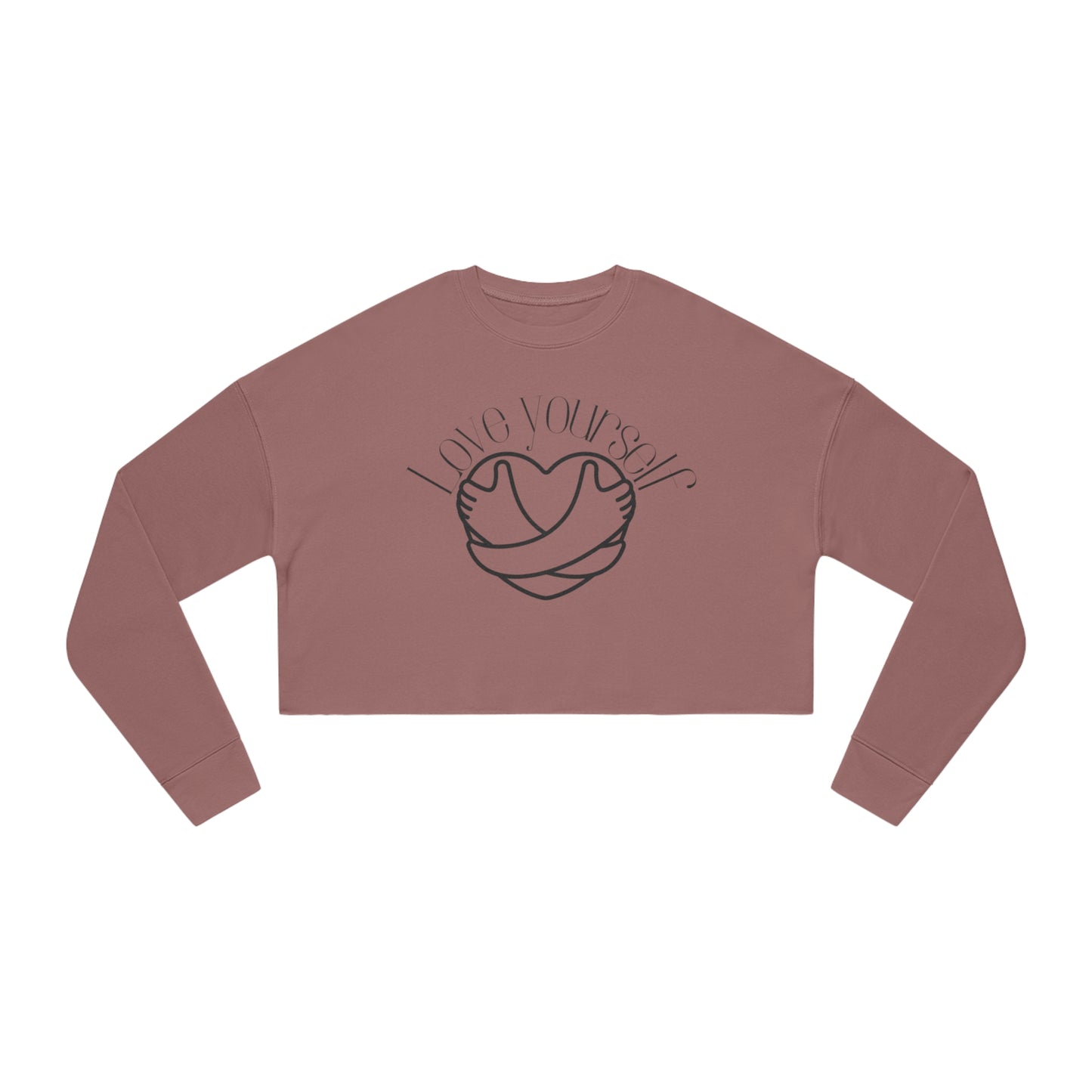 Love Yourself Cropped Sweatshirt