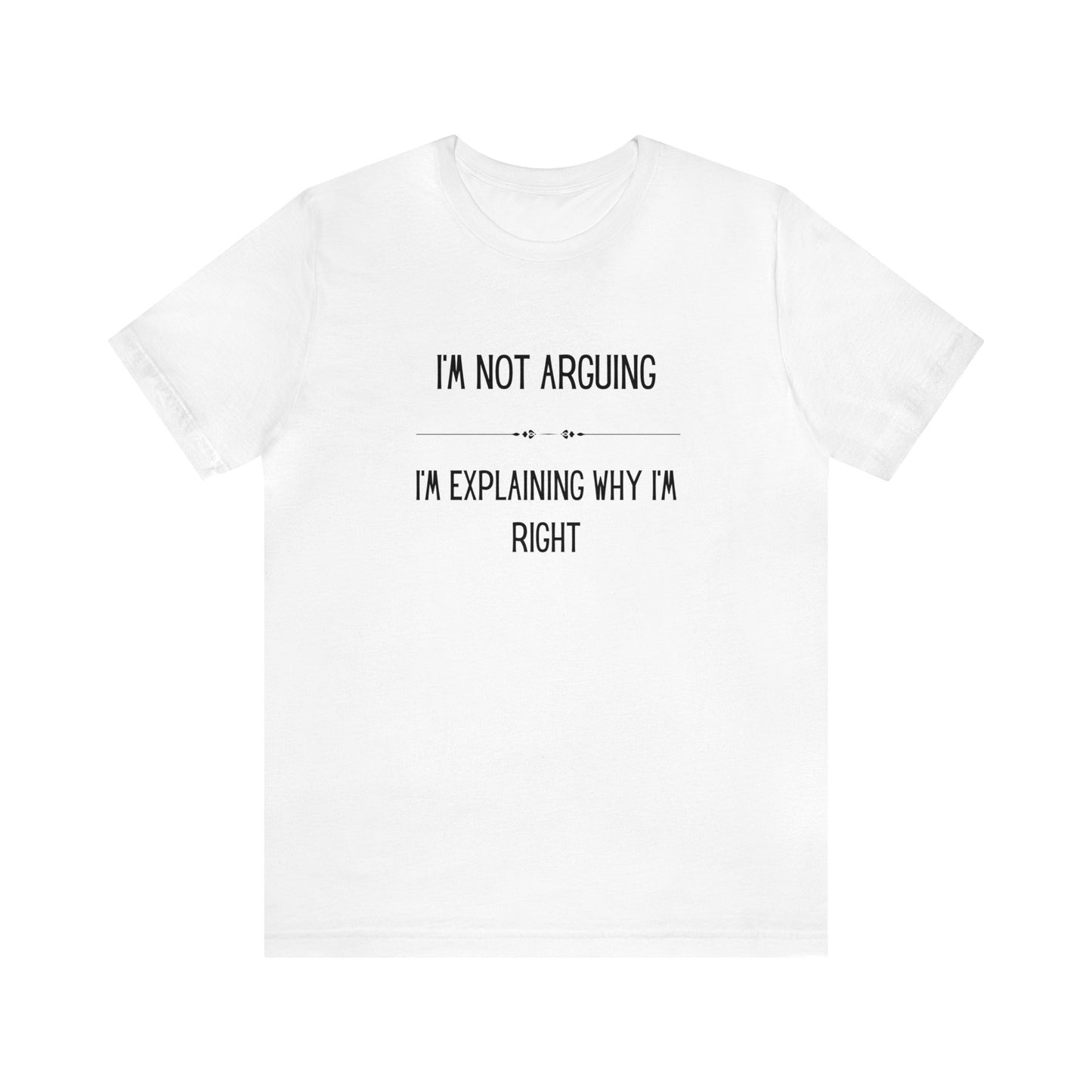 Arguing Funny Short Sleeve Tee - Express Delivery available